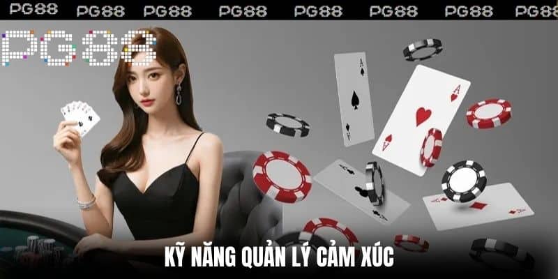 Kỹ Năng Quản Lý Cảm Xúc