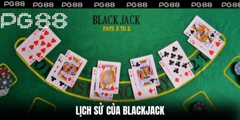 Lịch sử của Blackjack