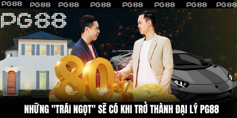 Những "trái ngọt" sẽ có khi trở thành đại lý PG88