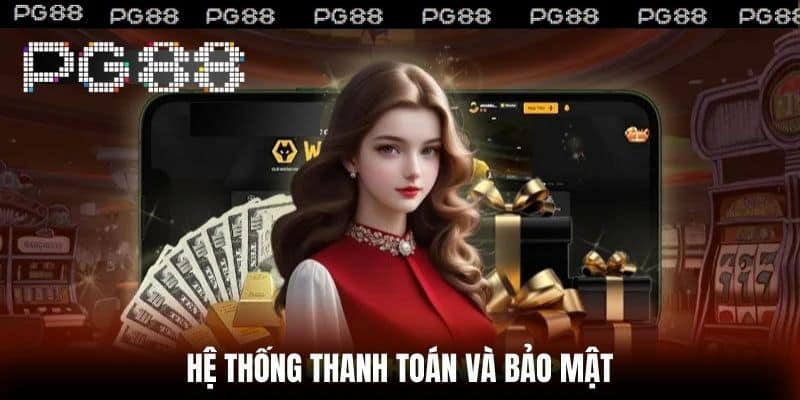 Hệ thống thanh toán và bảo mật