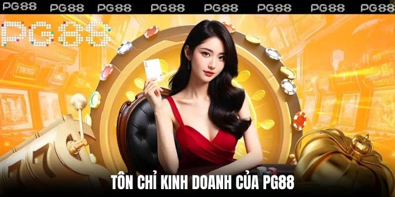 Tôn chỉ kinh doanh của PG88